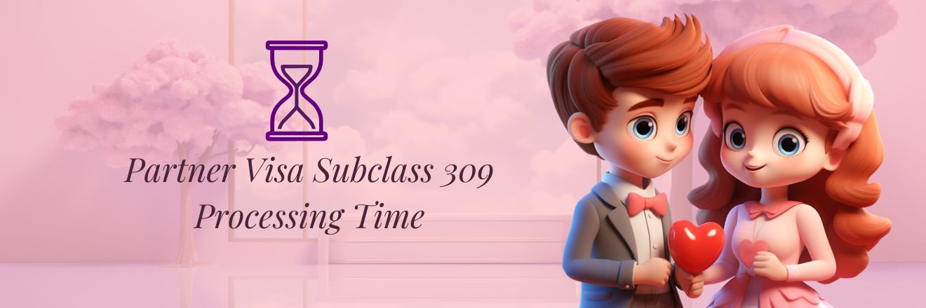 309 Visa Processing Time 2026: Complete Guide 